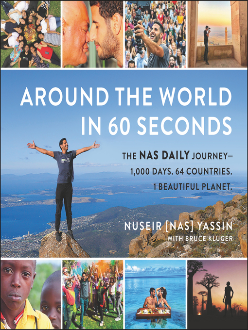 Title details for Around the World in 60 Seconds by Nuseir Yassin - Available